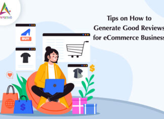 Tips on How to Generate Good Reviews for eCommerce Business Tips-on-How-to-Generate-Good-Reviews-for-eCommerce-Business-byappsinvo.
