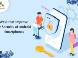 Ways that Improve the Security of Android Smartphones-byappsinvo.j