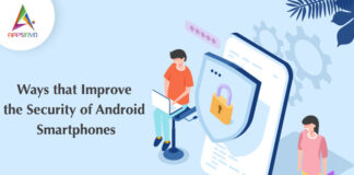 Ways that Improve the Security of Android Smartphones-byappsinvo.j