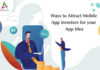 Ways-to-Attract-Mobile-App-Investors-for-Your-App-Idea-byappsinvo