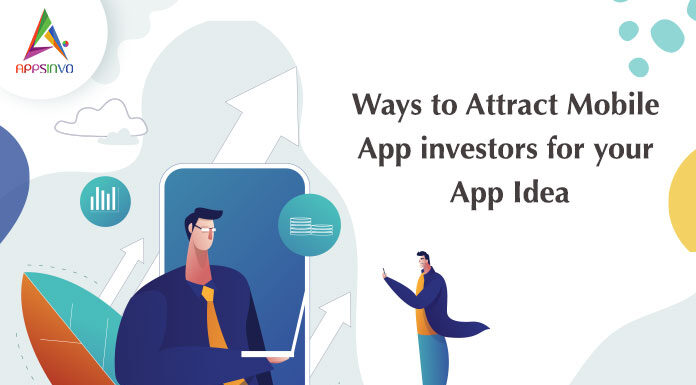 Ways-to-Attract-Mobile-App-Investors-for-Your-App-Idea-byappsinvo