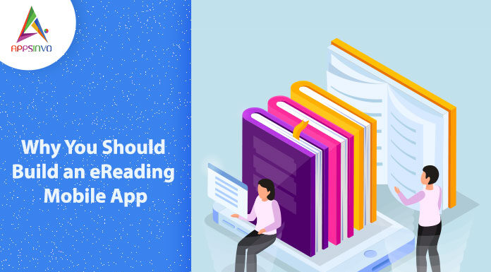 Why You Should Build an eReading Mobile App-byappsinvo.jp