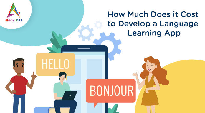 How-Much-Does-it-Cost-to-Develop-a-Language-Learning-App-byappsinvo