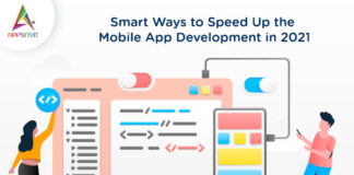 Smart-Ways-to-Speed-Up-the-Mobile-App-Development-in-2021-byappsinvo