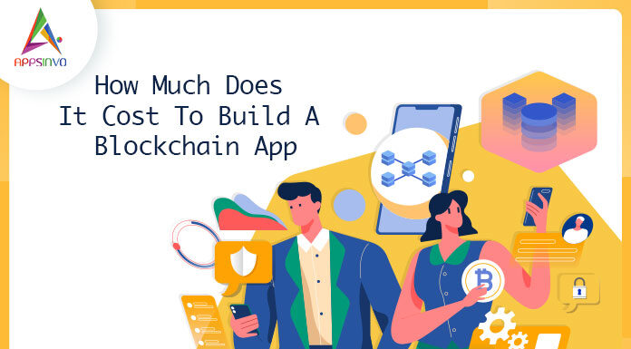 1 / 1 – How Much Does It Cost To Build A Blockchain App-byappsinvo.jpg