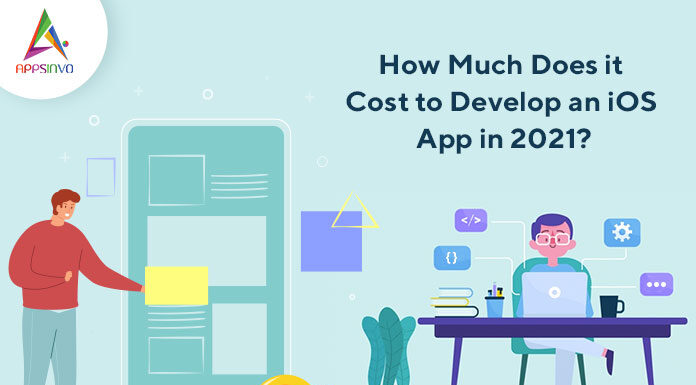 How Much Does it Cost to Develop an iOS App in 2021? How-Much-Does-it-Cost-to-Develop-an-iOS-App-in-2021-byappsinvo.jpg