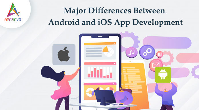 Major-Differences-Between-Android-and-iOS-App-Development-byappsinvo.