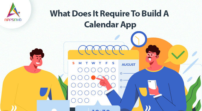 1 / 1 – What Does It Require To Build A Calendar App-byappsinvo.jpg