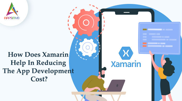How Does Xamarin Help In Reducing The App Development Cost? How-Does-Xamarin-Help-In-Reducing-The-App-Development-Cost-byappsinvo