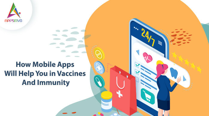 How Mobile Apps Will Help You in Vaccines And Immunity-byappsinvo.j
