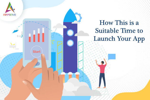 Appsinvo : How this is a suitable time to launch your app