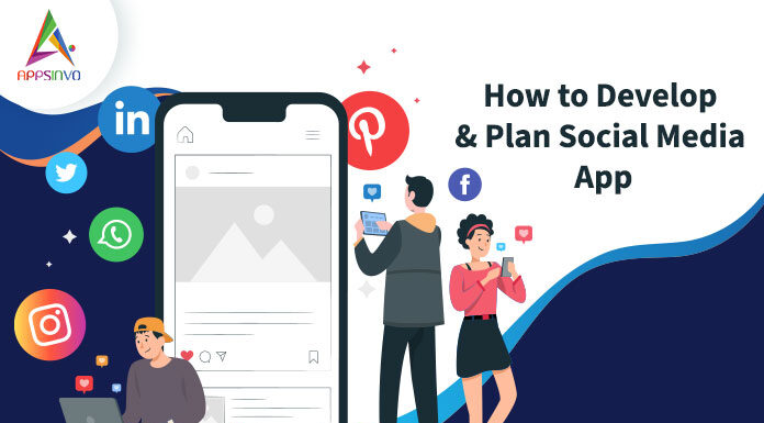 How-to-Develop-Plan-Social-Media-App-byappsinvo
