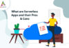 What are Serverless Apps and their Pros & Cons-byappsinvo