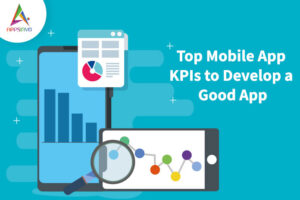 Appsinvo : Top Mobile App KPIs to Make Sure a Good App