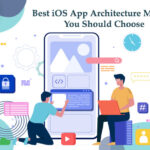 Best iOS App Architecture Models You Should Choose Best-iOS-App-Architecture-Models-You-Should-Choose-byappsinvo