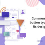 Common-UX-Button-Types-their-Designs-in-2021-byappsinvo