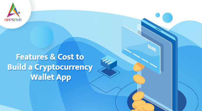 Features-Cost-to-Build-a-Cryptocurrency-Wallet-App-byappsinvo