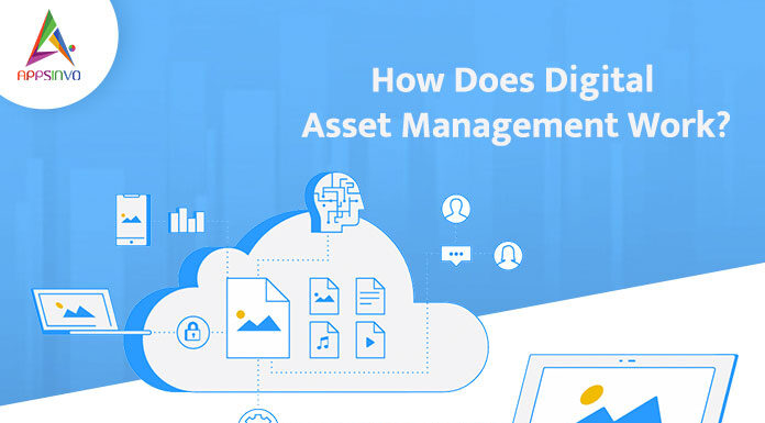How Does Digital Asset Management Work? How-Does-Digital-Asset-Management-Work-byappsinvo