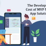 The-Development-Cost-of-MVP-Mobile-App-Solutions-byappsinvo