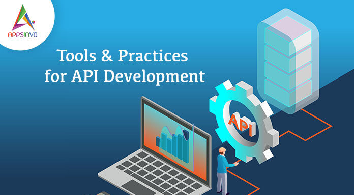 Tools-Practices-for-API-Development-byappsinvo