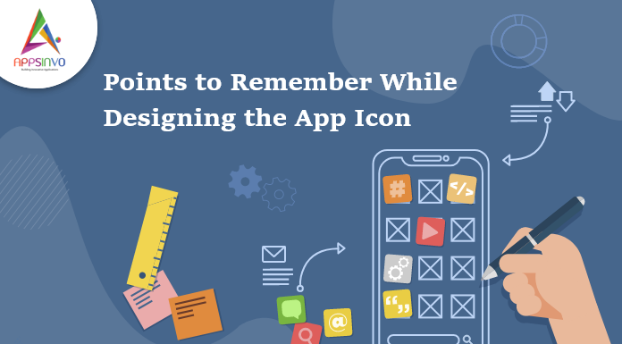 Points-to-Remember-While-Designing-the-App-Icon-byappsinvo.png