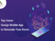 Top Home Design Mobile App to Renovate Your Home Top Home Design Mobile App to Renovate Your Home-byappsinvo