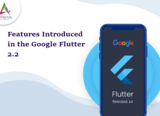 Features Introduced in the Google Flutter 2.2-byappsinvo.