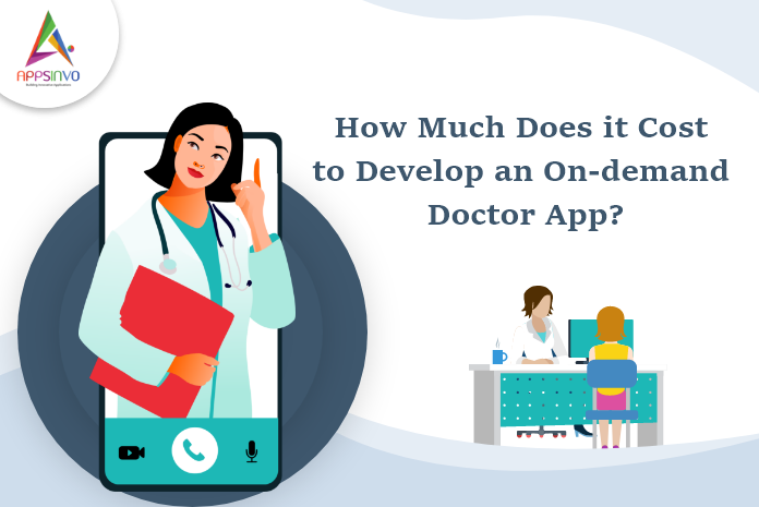 Doctor On Demand App Development Cost