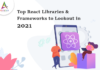 Top-React-Libraries-Frameworks-to-Lookout-in-2021-byappsinvo.png