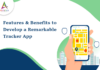 Features & Benefits to Develop a Remarkable Tracker App-byappsinvo.