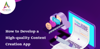 How to Develop a High-quality Content Creation App-byappsinvo.