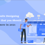 Website-Designing-Trends-that-you-Should-Know-in-2021-byappsinvo
