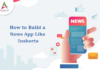 How to Build a News App Like Inshorts-byappsinvo.