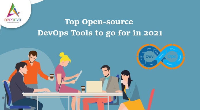 Top Open-source DevOps Tools to go for in 2021 Top Open-source DevOps Tools to go for in 2021-byappsinvo