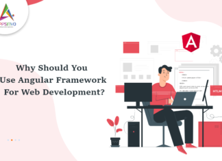 Why You Should Use Angular Framework For Web Development Why You Should Use Angular Framework For Web Development-byappsinvo