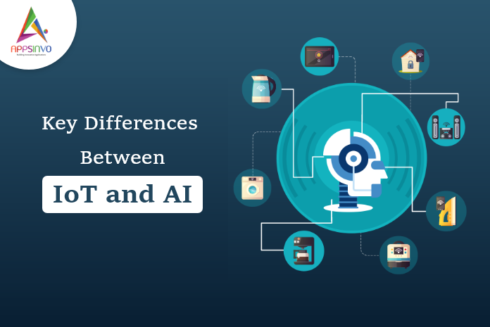 Key Differences Between IoT and AI-byappsinvo.p