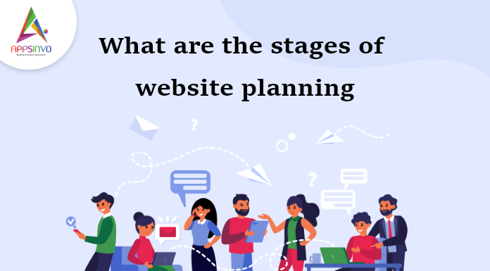 What are the stages of website planning What are the stages of website planning-byappsinvo