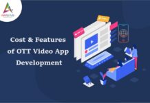 Cost & Features of OTT Video App Development