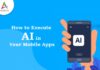 How To Execute AI in Your Mobile Apps-byappsinvo