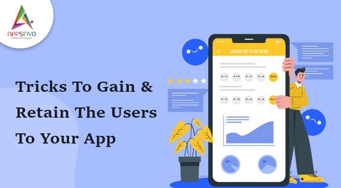 1 / 1 – Tricks To Gain & Retain The Users To Your App-byappsinvo.jpg