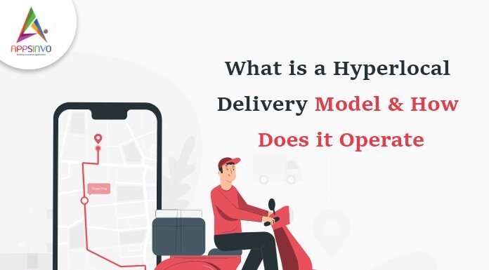 What is a Hyperlocal Delivery Model & How Does it Operate 1 / 1 – What is a Hyperlocal Delivery Model & How Does it Operate-byappsinvo.jpg