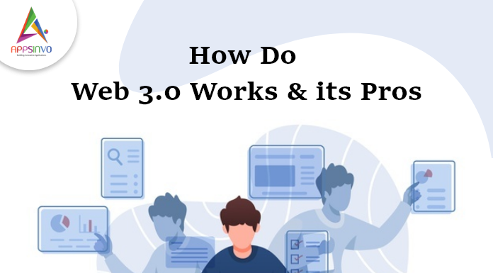 1 / 1 – How Do Web 3.0 Works & its Pros-byappsinvo.png