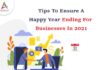 Tips To Ensure A Happy Year Ending For Businesses In 2021-byappsinvo