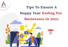 Tips To Ensure A Happy Year Ending For Businesses In 2021 Tips To Ensure A Happy Year Ending For Businesses In 2021-byappsinvo