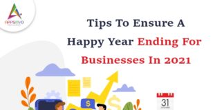 Tips To Ensure A Happy Year Ending For Businesses In 2021-byappsinvo