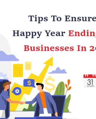Tips To Ensure A Happy Year Ending For Businesses In 2021 Tips To Ensure A Happy Year Ending For Businesses In 2021-byappsinvo