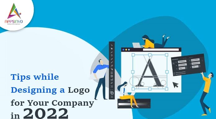 Tips while Designing a Logo for Your Company in 2022 Tips-while-Designing-a-Logo-for-Your-Company-in-2022-byappsinvo.jpg