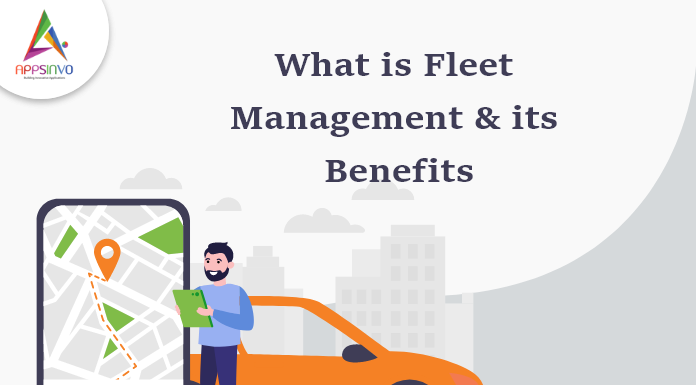1 / 1 – What is Fleet Management & its Benefits-byappsinvo.png