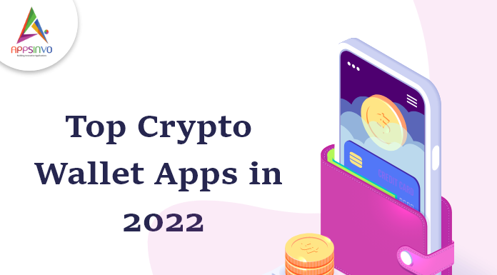 Top-Crypto-Wallet-Apps-in-2022-byappsinvo.png