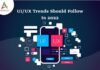 UIUX-Trends-Should-Follow-in-2022-byappsinvo.jpg